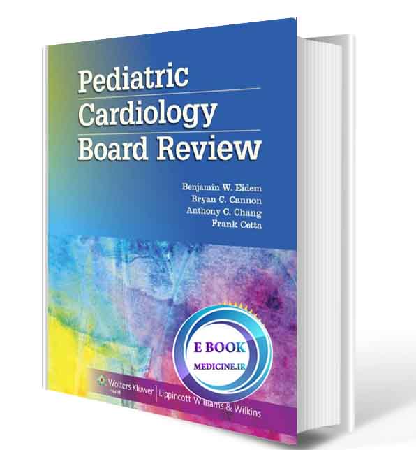 دانلود کتاب Pediatric Cardiology Board Review ( PDF)